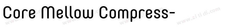 Core Mellow Compress字体转换